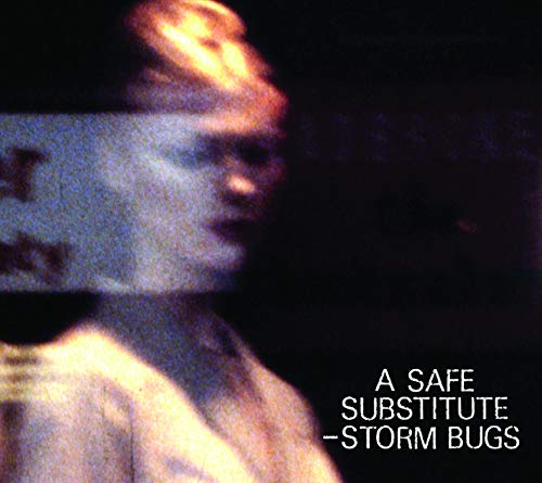 Blurry image of a person's face with text "A Safe Substitute - Storm Bugs".