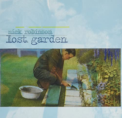 CD cover for Nick Robinson’s “Lost Garden” featuring a man gardening.
