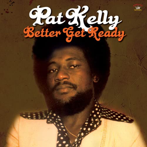 Album cover for Pat Kelly’s “Better Get Ready” featuring a portrait of the artist.