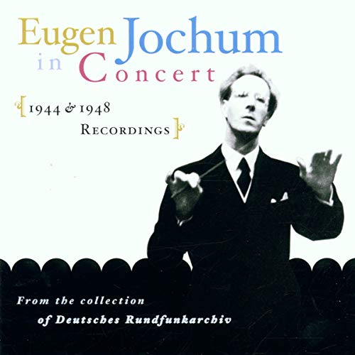 CD cover featuring conductor Eugen Jochum in concert, black and white portrait.