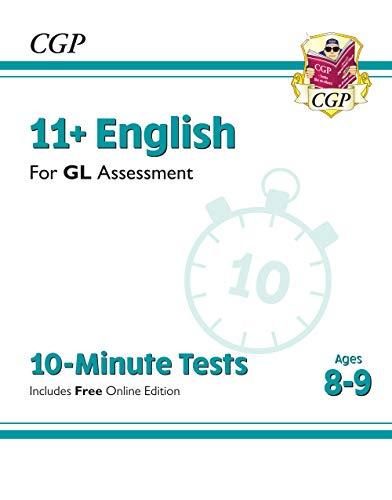 New 11+ GL 10-Minute Tests: English - Ages 8-9 (with Online Edition) (CGP 11+ GL)