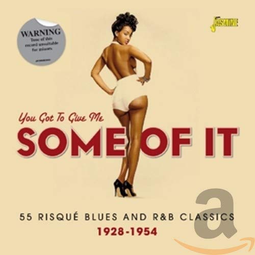 CD cover: woman in vintage pose, text “You Got To Give Me Some Of It”.