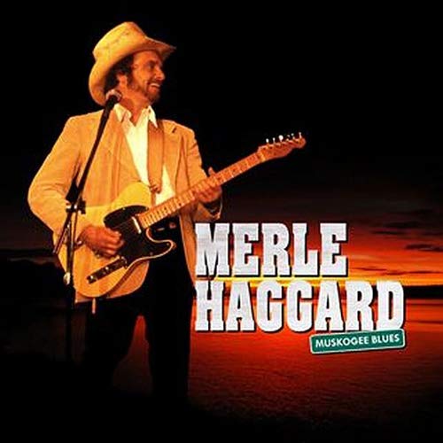 Merle Haggard album cover featuring a man playing guitar at a microphone.