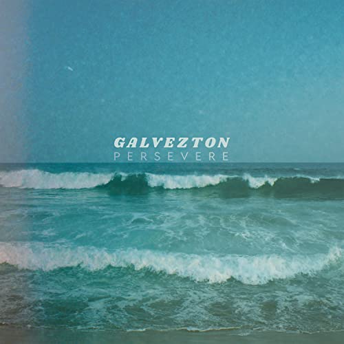 CD cover for Galvezton’s “Persevere” featuring a seascape with waves.