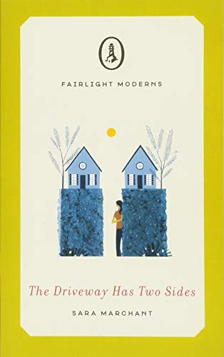 The Driveway Has Two Sides (Fairlight Moderns)