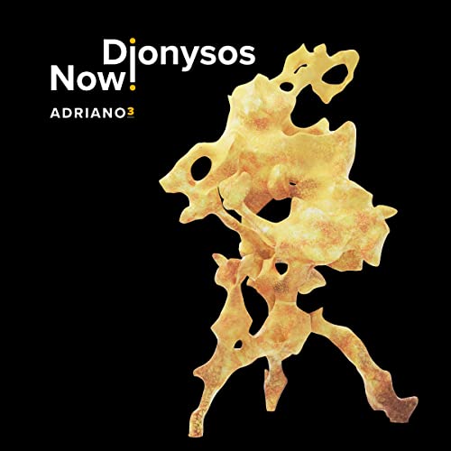 Black background with gold text “Dionysos Now! Adriano 3” and abstract golden form.