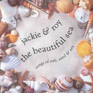 CD cover with seashells and text: "The Beautiful Sea" by Jackie & Roy.