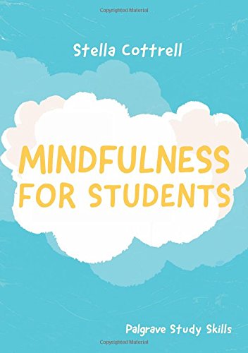Mindfulness for Students: 97 (Macmillan Study Skills)
