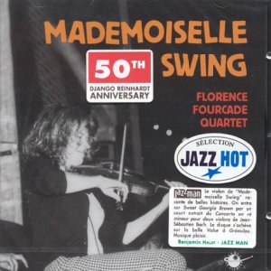 CD cover for "Mademoiselle Swing" by Florence Fourcade, featuring a violinist.