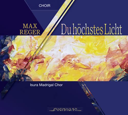 CD cover for Max Reger’s “Du höchstes Licht” performed by Isura Madrigal Chor.