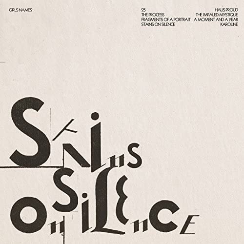 CD cover for “Stains on Silence” by Girls Names, with abstract typography.