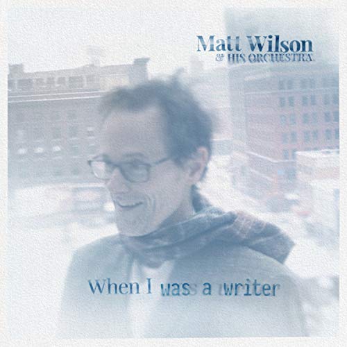 Album cover featuring a portrait of Matt Wilson with city buildings.