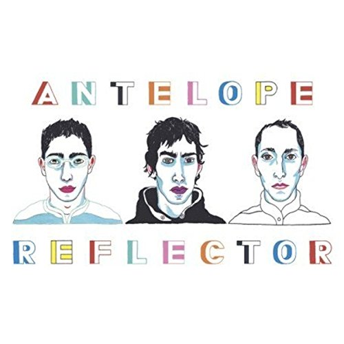 Album cover for Antelope’s “Reflector” featuring three illustrated faces.