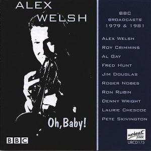 Alex Welsh CD cover featuring a trumpet player, black and white image, list of names.