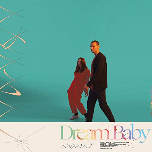 Album cover: couple walking on teal background, "Dream Baby" text below.