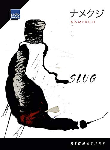 CD cover with a black and white sketch of a slug, titled "Slug - Namekuji".