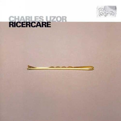 CD cover for "Ricercare" by Charles Uzor, featuring a hairpin.