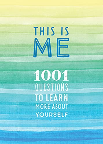 This is Me: 1001 Questions to Learn More About Yourself (31) (Creative Keepsakes)