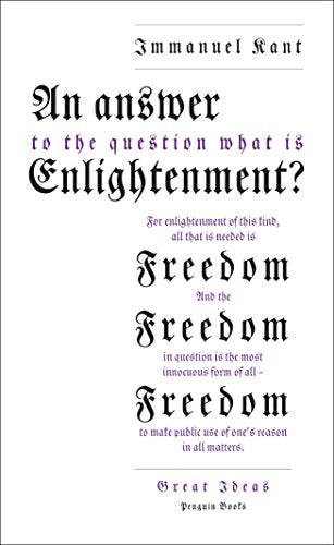 An An Answer to the Question: 'What is Enlightenment?' (Penguin Great Ideas)