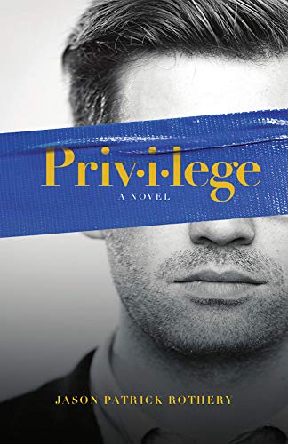 Privilege: A Novel