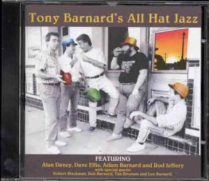 "Tony Barnard's All Hat Jazz CD cover featuring a black-and-white photo of five men."