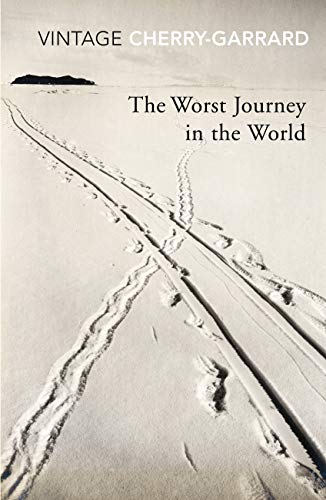 "The Worst Journey in the World" book cover with a person trekking in snowy landscape.
