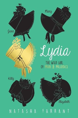 Lydia: The Wild Girl of Pride & Prejudice - from the winner of the Costa Book Award, perfect for fans of Bridgerton