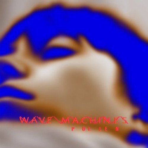 "Blurry image of a person's face with blue hair, red text 'Wave Machines Pollen'."