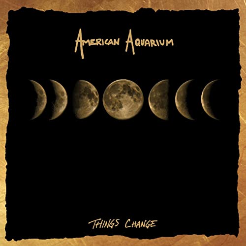 Album cover for American Aquarium’s “Things Change” featuring moon phases.