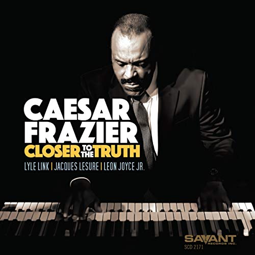 "Album cover: man in suit playing piano, titled 'Caesar Frazier - Closer to the Truth'."
