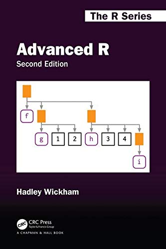 Advanced R, Second Edition (Chapman & Hall/CRC: The R Series)