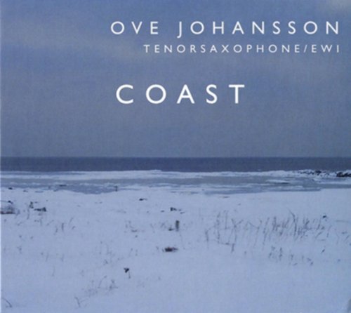 "Album cover with snowy beach scene and white text: Ove Johansson, Tenor Saxophone/EWI, Coast."