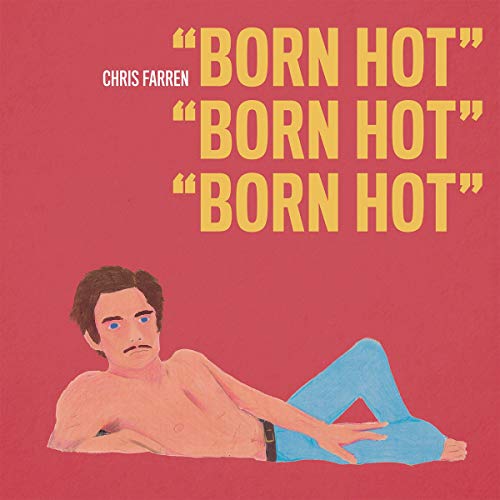 "Album cover featuring a man lying down, with 'Born Hot' text on red background."