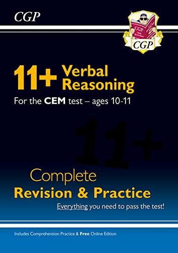 New 11+ CEM Verbal Reasoning Complete Revision and Practice - Ages 10-11 (with Online Edition): ideal preparation for the exams in 2020 and 2021 (CGP 11+ CEM)