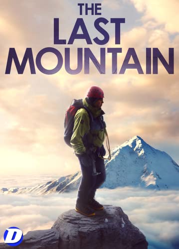 DVD cover for “The Last Mountain” featuring a hiker and snowy peaks.