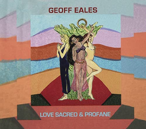 CD cover for Geoff Eales’ “Love Sacred & Profane” with figures.
