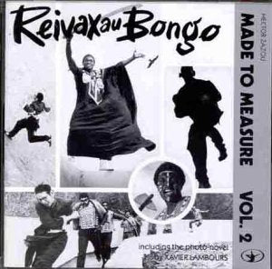 CDB&W CD cover with a collage of people and text reading Reivax au Bongo.
