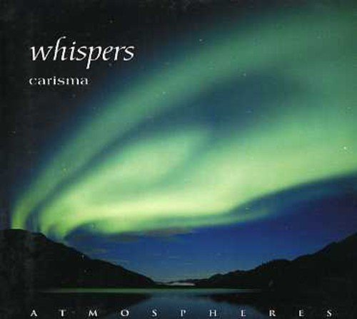 Aurora borealis over a dark lake with text reading Whispers, Carisma, and Atmospheres.