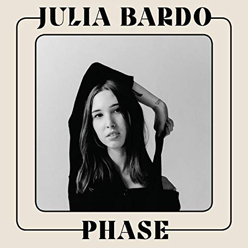 Black and white album cover with a woman and text "Julia Bardo Phase".