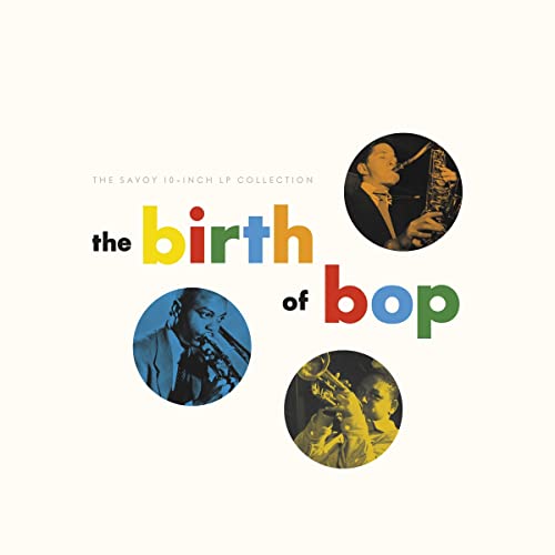 CD cover for "The Birth of Bop" featuring jazz musicians in circles.
