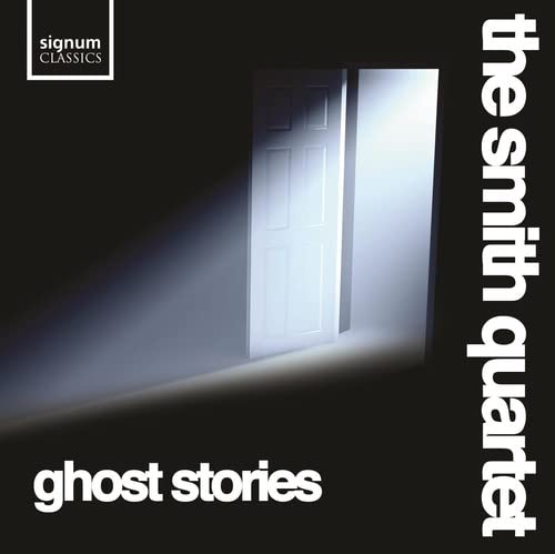 CD cover for “Ghost Stories” by the Smith Quartet, featuring a doorway.