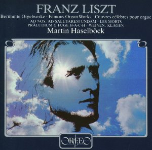 CD cover for Liszt organ works by Martin Haselböck, featuring a portrait.
