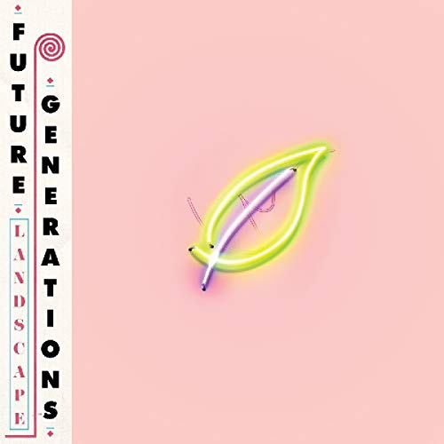 Album cover with pink background, neon leaf, and vertical text "Future Generations Landscape".