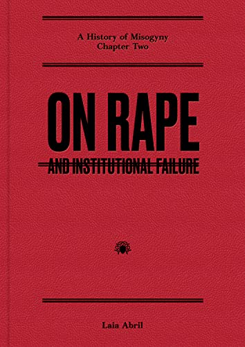 On Rape: and Institutional Failure