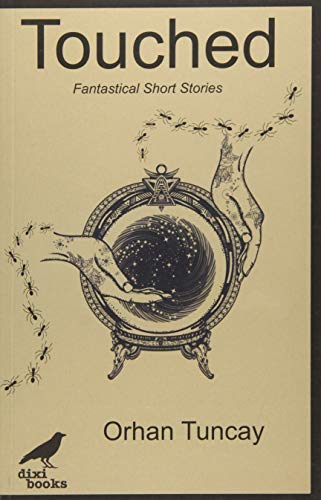 Touched: Fantastical Short Stories