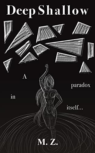 Deep Shallow: A paradox in itself ...