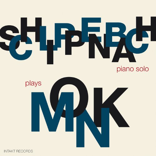 The image is a CD cover for "Schlippenpen" by Alexander von Schlippenbach, featuring a minimalist design with a beige background and large, bold text. Here is a concise, descriptive alt text: "CD cover with 'SCHLIPPENBACH plays MONK' in large blue and black letters on a beige background."