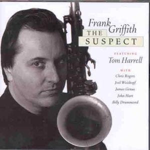 CD cover for "The Suspect" by Frank Griffith featuring Tom Harrell.
