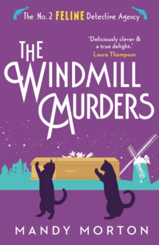 The Windmill Murders (The No. 2 Feline Detective Agency, Book 11)