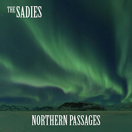 The image is a CD cover for "The Sadies - Northern Passages". The alt text: "CD cover with green aurora borealis over snowy mountains."